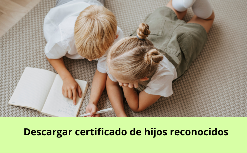 Descargar certificado de hijos reconocidos